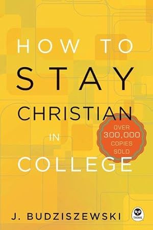 Immagine del venditore per How to Stay Christian in College venduto da WeBuyBooks