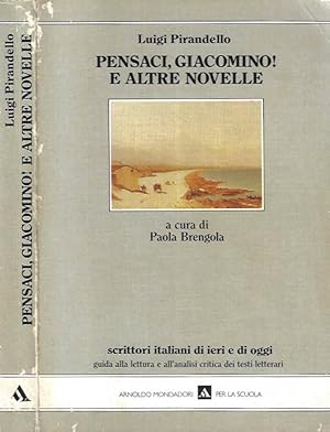 Immagine del venditore per Pensaci, Giacomino! E altre novelle venduto da Biblioteca di Babele