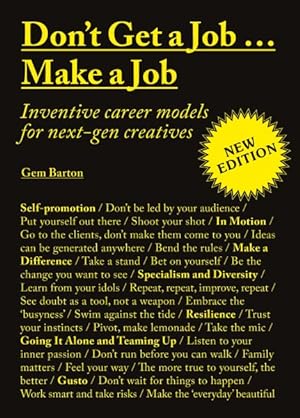 Seller image for Don't Get a Job? Make a Job : Inventive Career Models for Next-Gen Creatives for sale by GreatBookPrices
