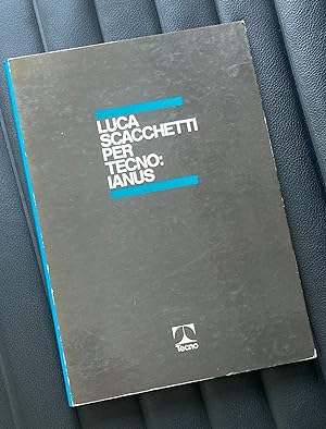 Seller image for Luca Scacchetti per Tecno: Ianus for sale by Antiquariaat Digitalis