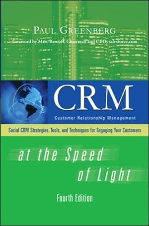 Imagen del vendedor de CRM at the Speed of Light, Fourth Edition: Social CRM 2.0 Strategies, Tools, and Techniques for Engaging Your Customers (CONSUMER APPL & HARDWARE - OMG) a la venta por WeBuyBooks