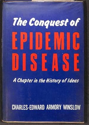 Seller image for The conquest of epidemic disease: A chapter in the history of ideas for sale by WeBuyBooks