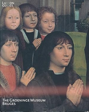 Imagen del vendedor de The Groeninge Museum, Bruges (Ludion guide) a la venta por WeBuyBooks