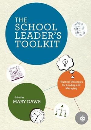 Imagen del vendedor de The School Leader's Toolkit: Practical Strategies for Leading and Managing a la venta por WeBuyBooks