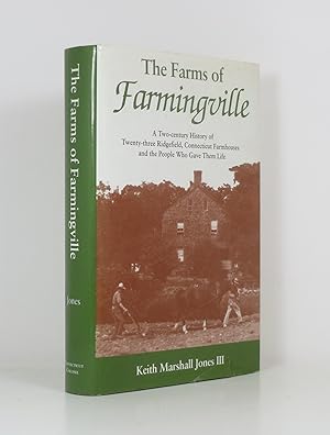 Immagine del venditore per The Farms of Farmingville: A Two-Century Story of Twenty-Three Ridgefield, Connecticut Farmhouses and the People Who Gave Them Life venduto da Banjo Booksellers, IOBA