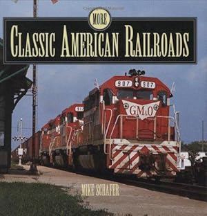 Immagine del venditore per More Classic American Railroads venduto da WeBuyBooks