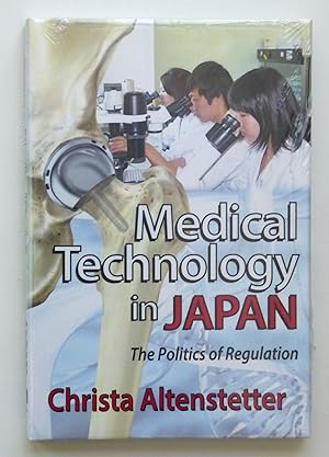 Bild des Verkufers fr Medical Technology in Japan: The Politics of Regulation zum Verkauf von Our Kind Of Books