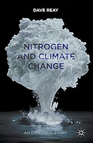 Immagine del venditore per Nitrogen and Climate Change: An Explosive Story venduto da WeBuyBooks