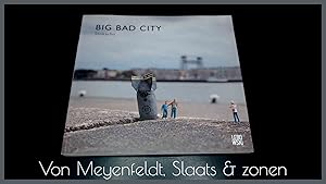 Seller image for Big Bad City for sale by Von Meyenfeldt, Slaats & Sons