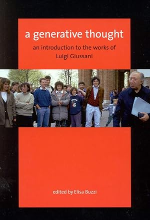 Immagine del venditore per A Generative Thought: An Introduction to the Works of Luigi Giussani venduto da Redux Books