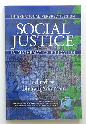 Imagen del vendedor de International Perspectives on Social Justice in Mathematics Education (The Montana Mathematics Enthusiast: Monograph Series in Mathematics Education) a la venta por Our Kind Of Books