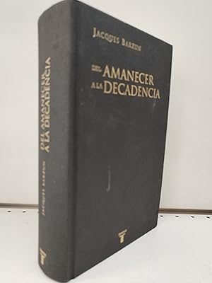 Del amanecer a la decadencia: 500 años de vida cultural en Occidente: Quinientos años de vida cul...