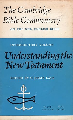 Seller image for Understanding the New Testament (The Cambridge Bible Commentary on the New English Bible, Introductory Volume) for sale by A Cappella Books, Inc.