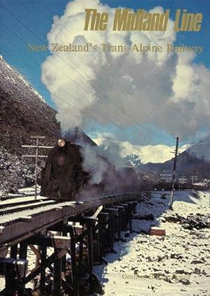Bild des Verkufers fr The Midland Line: New Zealand's trans-Alpine railway zum Verkauf von WeBuyBooks