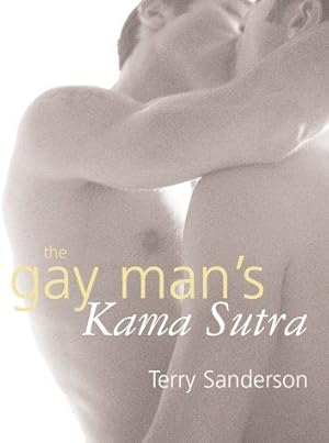 Seller image for The Gay Man's Kama Sutra for sale by WeBuyBooks