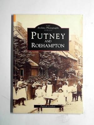 Immagine del venditore per Putney and Roehampton venduto da Cotswold Internet Books