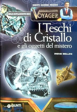 I Teschi di Cristallo e gli oggetti del mistero