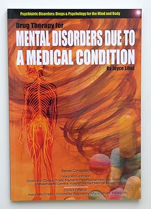 Drug Therapy for Mental Disorders Due to a Medical Condition (Psychiatric Disorders: Drugs & Psyc...