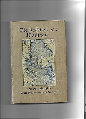 Bild des Verkufers fr Die Kadetten von Wallingen. Ein Buch fr die Schweizerjugend. zum Verkauf von Sigrid Rhle