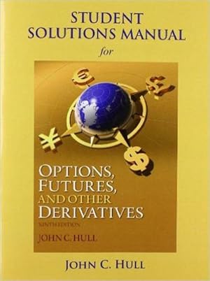 Seller image for Student Solutions Manual for Options, Futures, and Other Derivatives for sale by AHA-BUCH GmbH