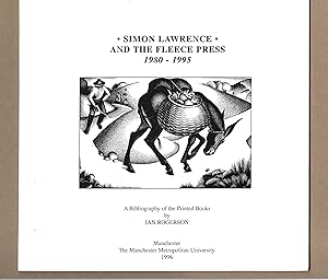Imagen del vendedor de Simon Lawrence and the Fleece Press, 1980-1995: A bibliography of the printed books a la venta por The Bookshop at Beech Cottage