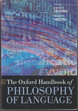 Imagen del vendedor de The Oxford Handbook of Philosophy of Language. a la venta por Rnnells Antikvariat AB