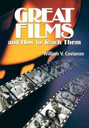 Seller image for Great Films and How to Teach Them for sale by Reliant Bookstore