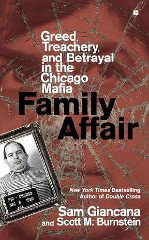 Image du vendeur pour Family Affair: Treachery, Greed, and Betrayal in the Chicago Mafia mis en vente par WeBuyBooks