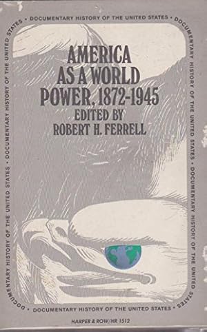 Bild des Verkufers fr America as a World Power, 1872-1945 (Documentary History of the U.S. S.) zum Verkauf von WeBuyBooks