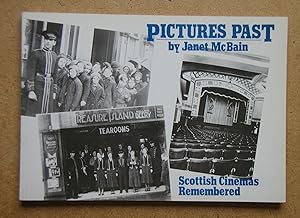 Pictures Past: Scottish Cinemas Remembered.