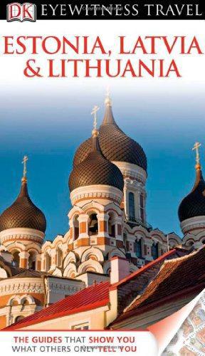 Seller image for DK Eyewitness Travel Guide: Estonia, Latvia & Lithuania for sale by WeBuyBooks