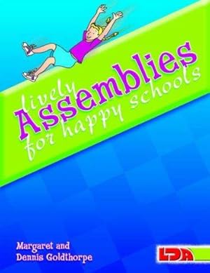 Image du vendeur pour Lively Assemblies for Happy Schools mis en vente par WeBuyBooks