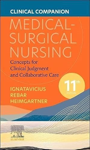 Bild des Verkufers fr Clinical Companion for Medical-surgical Nursing : Concepts for Clinical Judgment and Collaborative Care zum Verkauf von GreatBookPrices