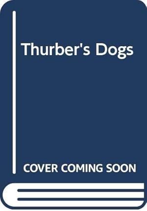 Seller image for Thurber's Dogs for sale by WeBuyBooks