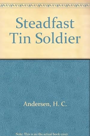 Bild des Verkufers fr Steadfast Tin Soldier zum Verkauf von WeBuyBooks