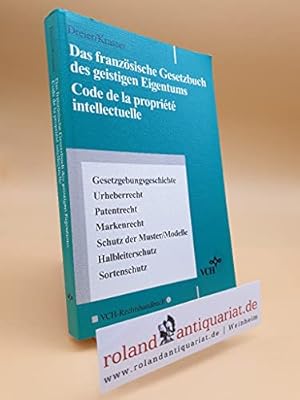 Bild des Verkufers fr Das französische Gesetzbuch des geistigen Eigentums/ Code de la propriete intellectuelle: Zweisprachige Textausgabe mit Einführungen zum Verkauf von WeBuyBooks