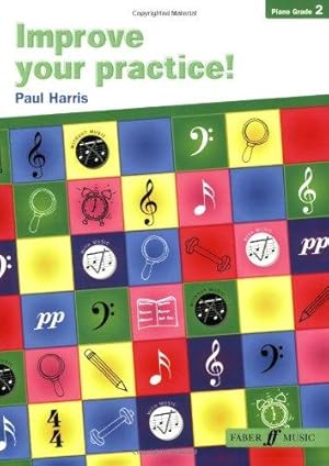 Image du vendeur pour Improve your practice! Piano Grade 2 mis en vente par WeBuyBooks