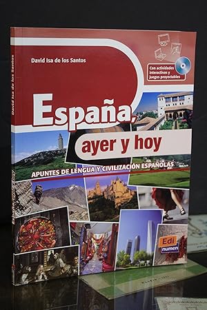 España, ayer y hoy. Apuntes de lengua y civilización españolas.- Con CD.- Isa de los Santos, David.