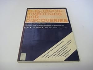 Imagen del vendedor de Electronic Inventions and Discoveries: Electronics from Its Earliest Beginnings to the Present Day a la venta por WeBuyBooks
