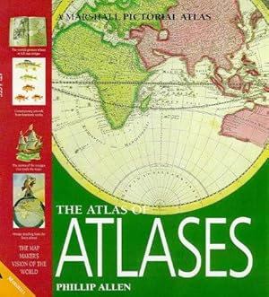 Bild des Verkufers fr The Atlas of Atlases: Mapmaker's Vision of the World (Marshall Pictorial Atlas S.) zum Verkauf von WeBuyBooks