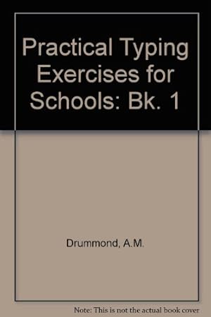 Seller image for Practical Typing Exercises for Schools: Bk. 1 for sale by WeBuyBooks