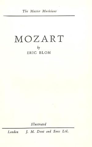 Bild des Verkufers fr Mozart. The Master Musicians. Illustrated. zum Verkauf von WeBuyBooks