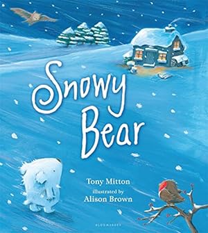 Image du vendeur pour Snowy Bear mis en vente par Reliant Bookstore