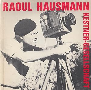 Seller image for Raoul Hausmann. Retrospektive. 12. Juni Bis 9. August 1981, Kestner-Gesellschaft Hannover. Katalog 4/ 1981 for sale by Stefan Schuelke Fine Books