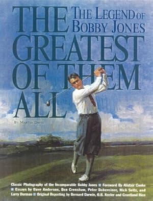 Imagen del vendedor de The Greatest of Them All: The Legend of Bobby Jones a la venta por ZBK Books