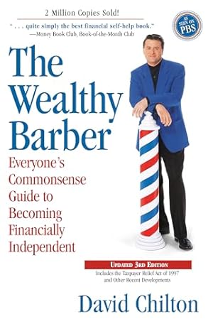 Imagen del vendedor de The Wealthy Barber, Updated 3rd Edition: Everyone's Commonsense Guide to Becoming Financially Independent a la venta por -OnTimeBooks-