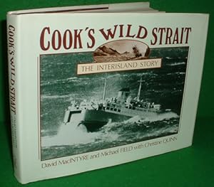 Immagine del venditore per COOK'S WILD STRAIT. The Interisland Story. venduto da booksonlinebrighton