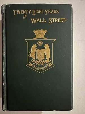 Twenty-Eight Years In Wall Street (Signed)