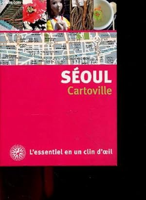 Seller image for SEOUL cartoville- l'essentiel en un clin d'oeil - ouvrir, dplier, dcouvrir for sale by Le-Livre