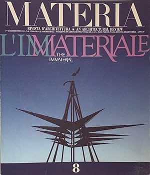 Bild des Verkufers fr Materia. 3^ Quadrimestre 1991. N. 8. L'immateriale / The Immaterial zum Verkauf von Studio Bibliografico Marini